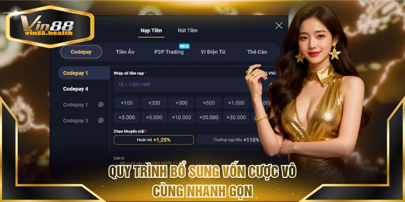 Quy trình bổ sung vốn cược vô cùng nhanh gọn