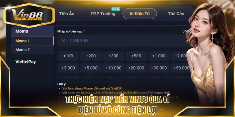 Thực hiện nạp tiền VIN88 qua ví điện tử vô cùng tiện lợi